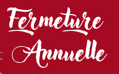 FERMETURE ANNUELLE