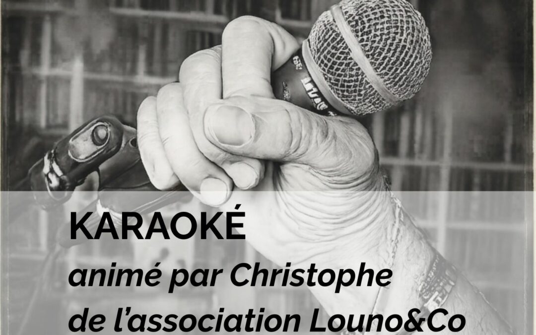 Si on chantait ? – Karaoké